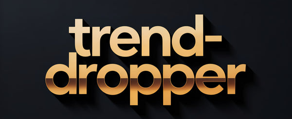 trend dropper
